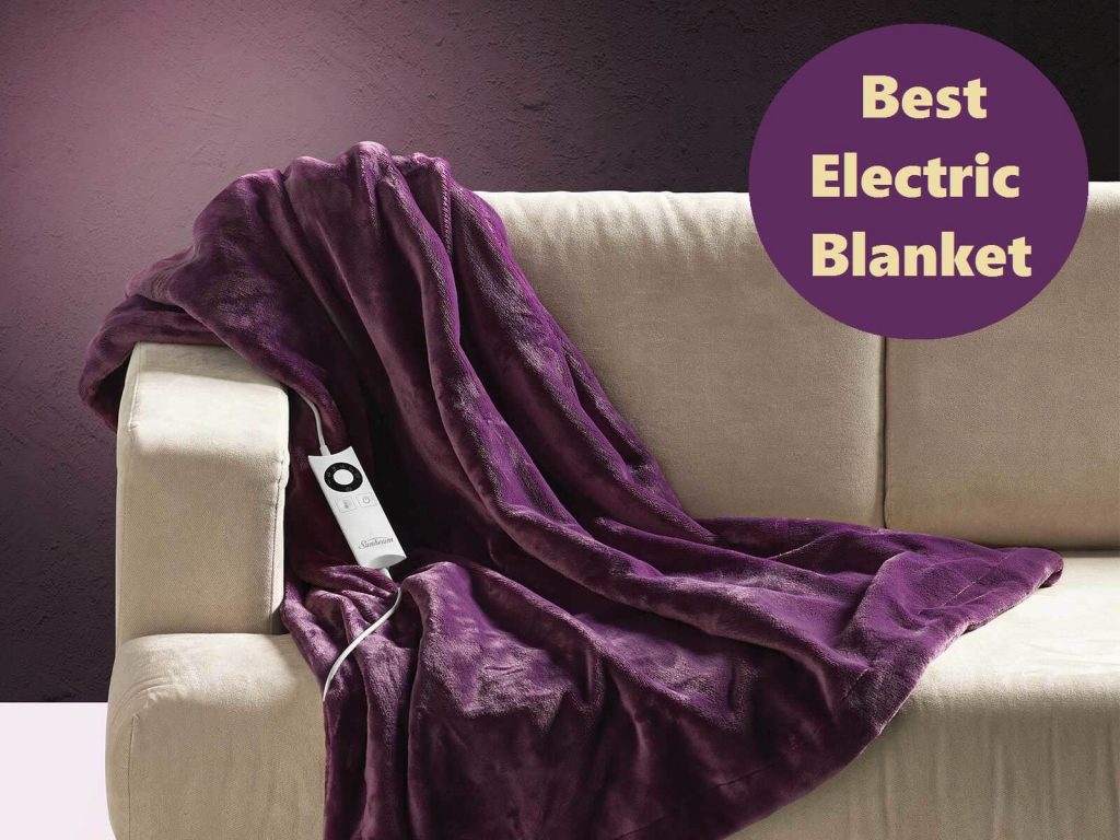 TOP 7 Best Electric Blankets On The Market In 2020 - Reviews & Ratings