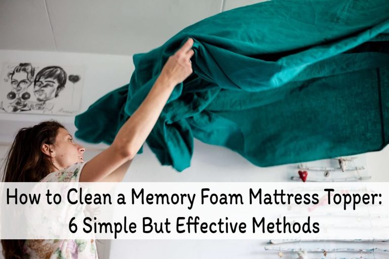 How to Clean a Memory Foam Mattress Topper What You Should and