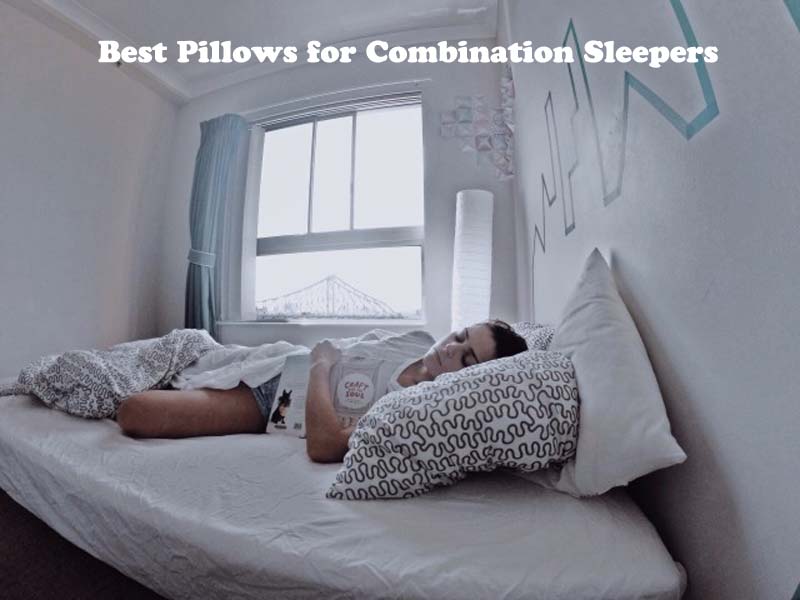 Best Pillows for Combination Sleepers with Great Value for Money