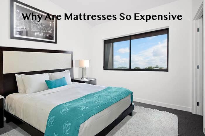 Why Are Mattresses So Expensive