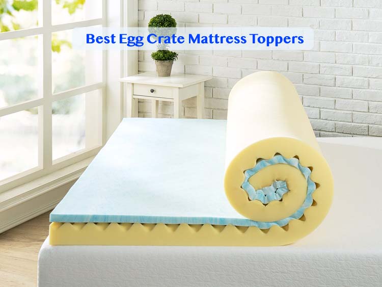 5 Best EggCrate Mattress Toppers for Therapeutic Sleep in 2020