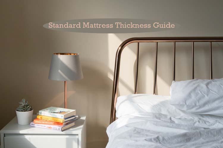 Standard Mattress Thickness Guide